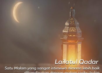 Pengertian dan Keistimewaan Malam Lailatul Qodar yang Harus Diketahui