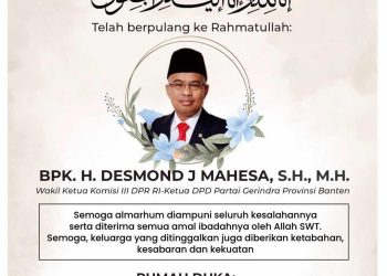 Desmond J Mahesa Meninggal Dunia, Gerindra Lebak Berduka 