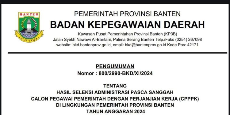 Honorer Wajib Baca, BKD Banten Umumkan Hasil Seleksi Pasca Sanggah