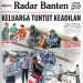 Koran Radar Banten Hari Ini: Keluarga Korban Bullying Tuntut Keadilan, Pemprov Perketat Pengawasan Tambang