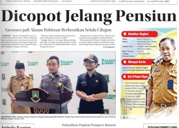 Headline Koran Radar Banten Hari Ini: Sekda Cilegon Dicopot Jelang Pensiun