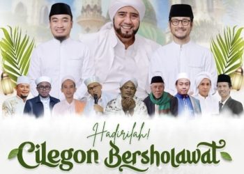 Cilegon Bersholawat Hadirkan Habib Syech, Ribuan Jemaah Bakal Padati Alun-Alun